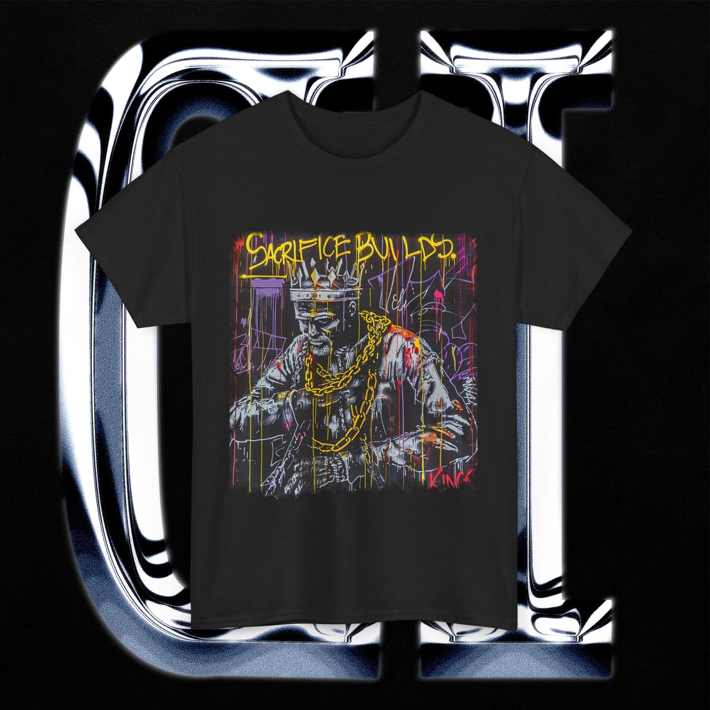 Sacrifice Builds Kings Heavy Cotton T-Shirt – Unisex Street Art Graphic Tee featuring street art crown design.