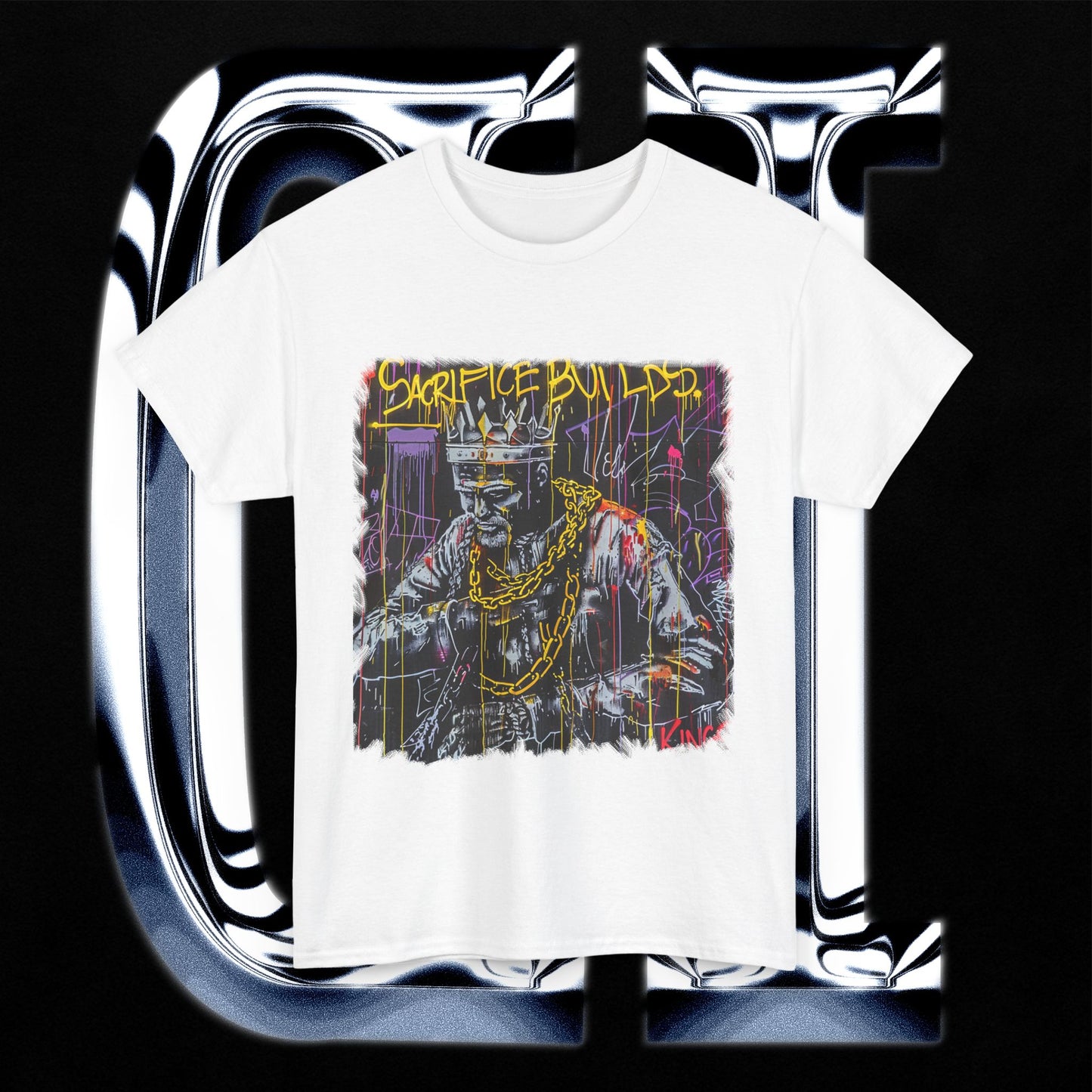 Sacrifice Builds Kings Heavy Cotton T-Shirt – Unisex Street Art Graphic Tee showcasing bold street art design.