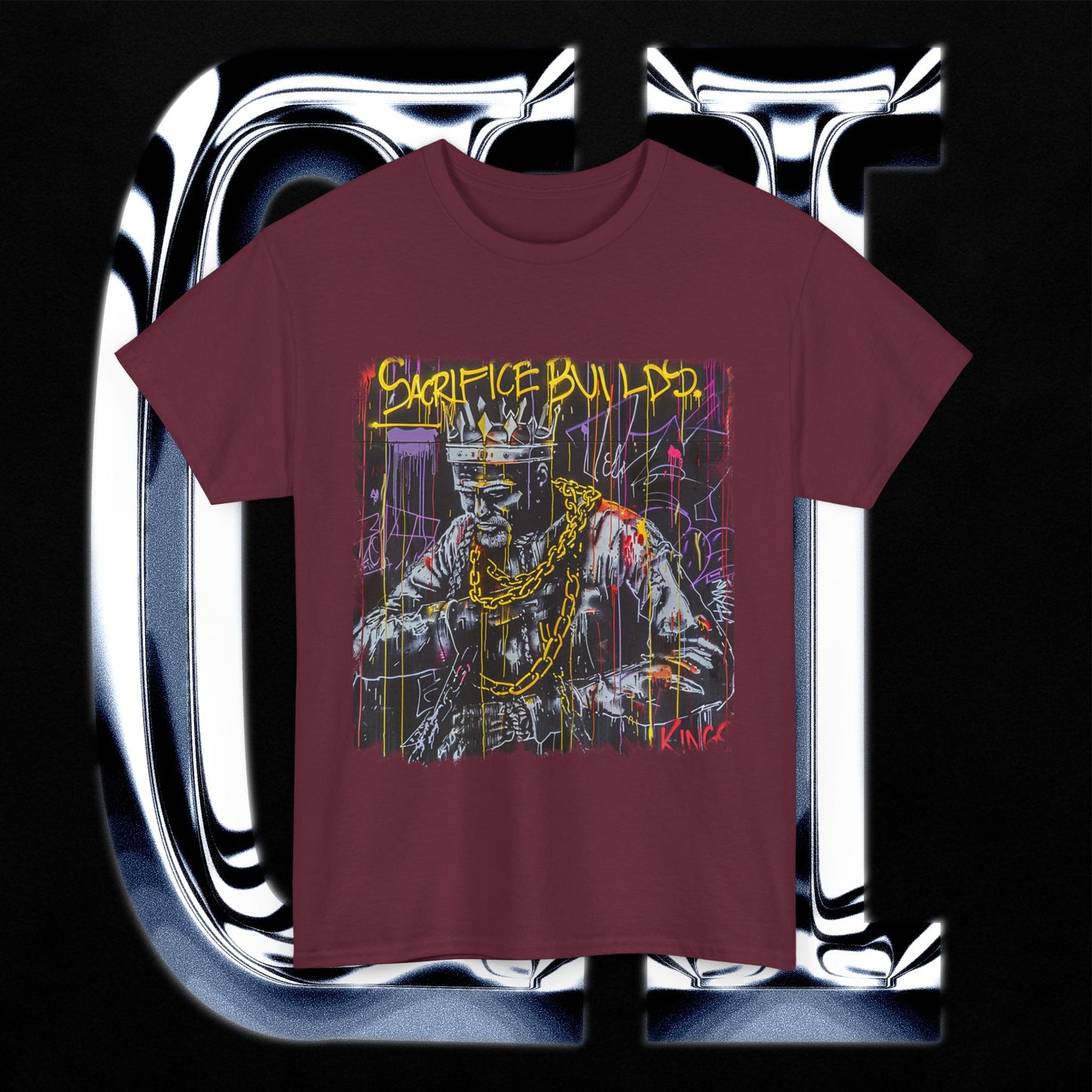 Sacrifice Builds Kings Heavy Cotton T-Shirt – Unisex Street Art Graphic Tee featuring street art design of a crowned figure.