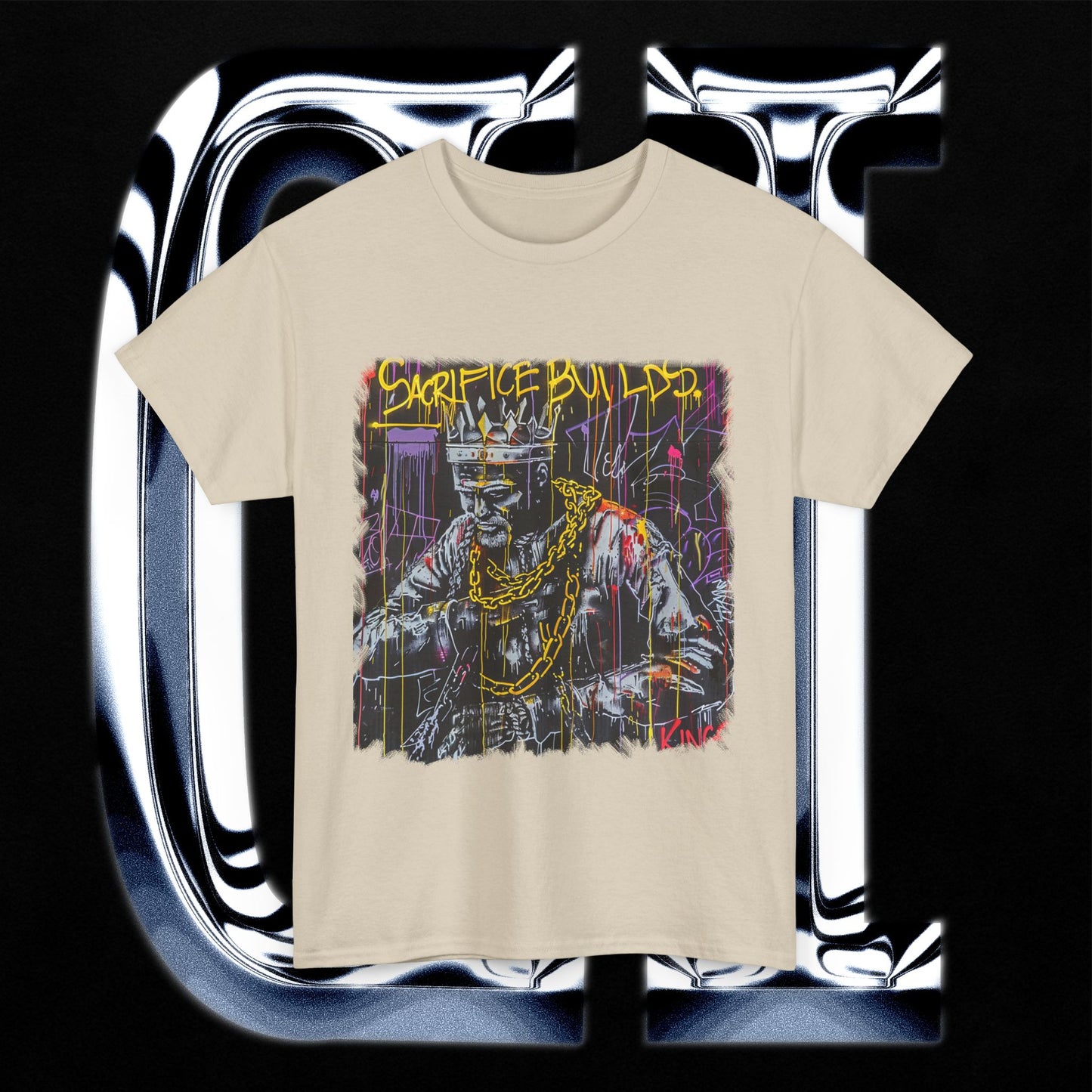 Sacrifice Builds Kings Heavy Cotton T-Shirt – Unisex Street Art Graphic Tee featuring bold crowned figure design.